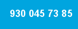 930 045 73 85 930 045 73 85